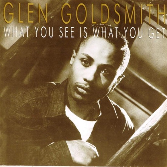 Пластинка Glen Goldsmith What you see is what you get